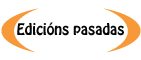 Edici�ns pasadas